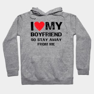 I Love My Boyfriend Funny Hoodie